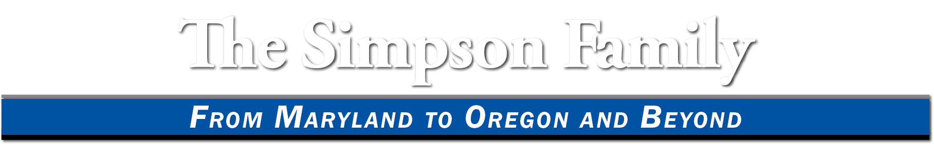 The Simpson Family From Maryland to Oregon and Beyond 