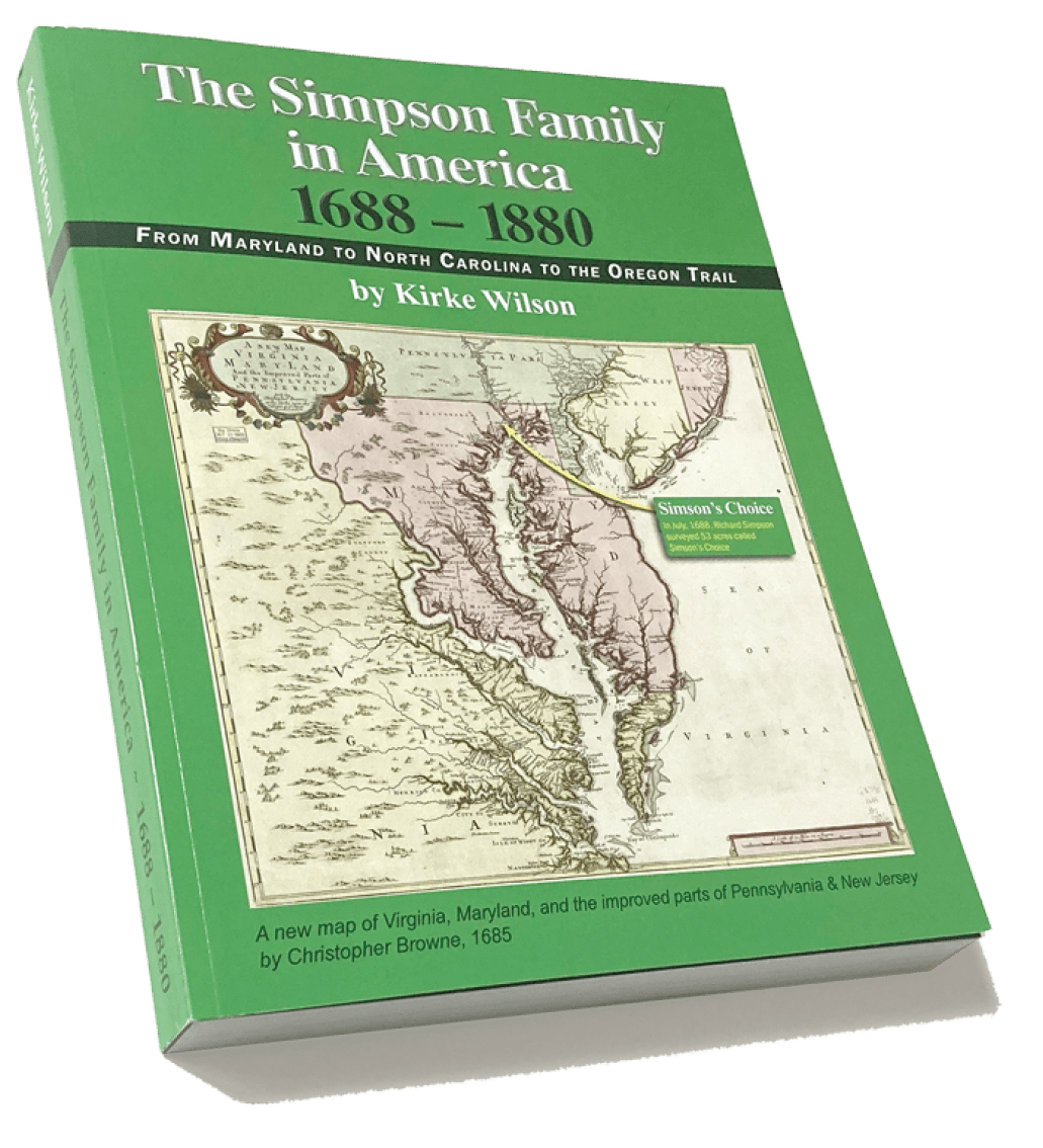 A green book titled The Simpson Family in America 1688-1880 by Kirke Wilson features an old map of Virginia, Maryland, and parts of Pennsylvania and New Jersey on the cover. Description generated by AI